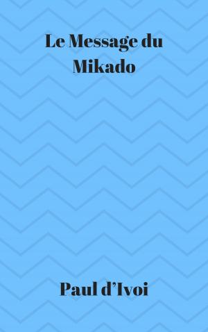 Cover of the book Le Message du Mikado by Jules Verne