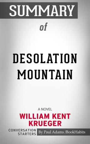 Book cover of Summary of Desolation Mountain: A Novel