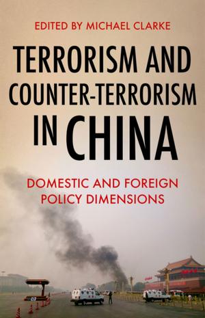 Cover of the book Terrorism and Counter-Terrorism in China by Claude A. Piantadosi