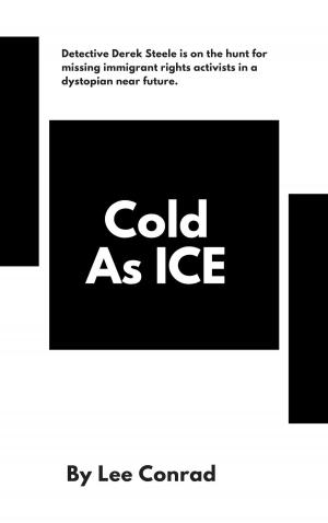 Cover of the book Cold as ICE by Bryan Whelan
