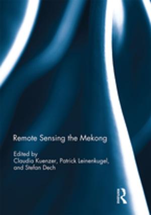 Cover of the book Remote Sensing the Mekong by Sarah Oerton University of Wales.