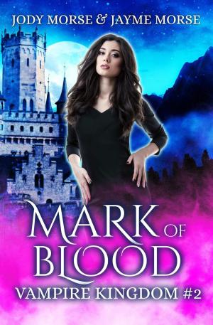 Cover of the book Mark of Blood by Jennifer Anne Davis