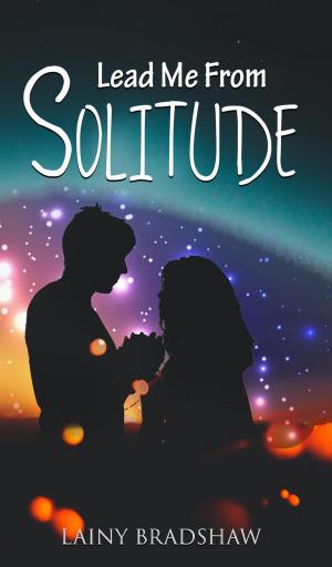 Cover of the book Lead Me From Solitude by Erica Pike