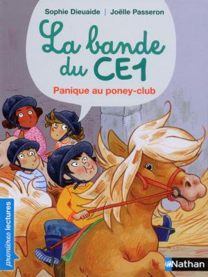 Cover of the book La Bande du CE1, Fred au poney-club - Premières Lectures CP Niveau 3 - Dès 6 ans by Sébastien Mounié, Janine Hiu