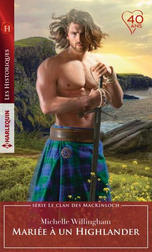 Cover of the book Mariée à un Highlander by Natalie Anderson