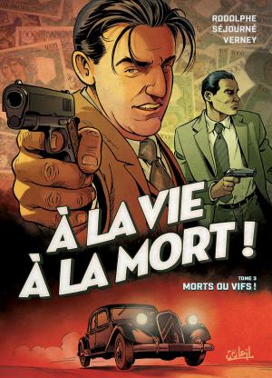 Book cover of À la vie à la mort T03