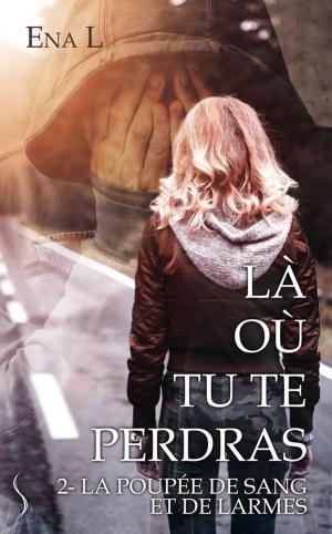 Cover of the book La poupée de sang et de larmes by Elia Laura