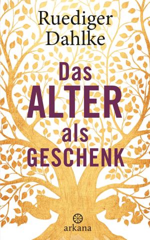 Book cover of Das Alter als Geschenk