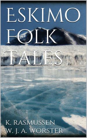 Cover of the book Eskimo Folk Tales by James Fenimore Cooper
