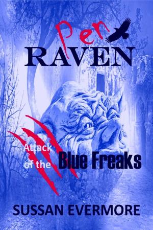 Book cover of Pen Raven Attack of the Blue Freaks