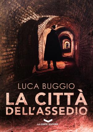 Cover of the book La Città dell'Assedio by Frank Morin