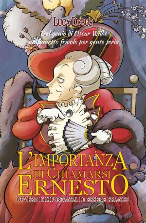 Cover of the book L'importanza di chiamarsi Ernesto by Anton Roxana, Giorgia Oregio Catelan