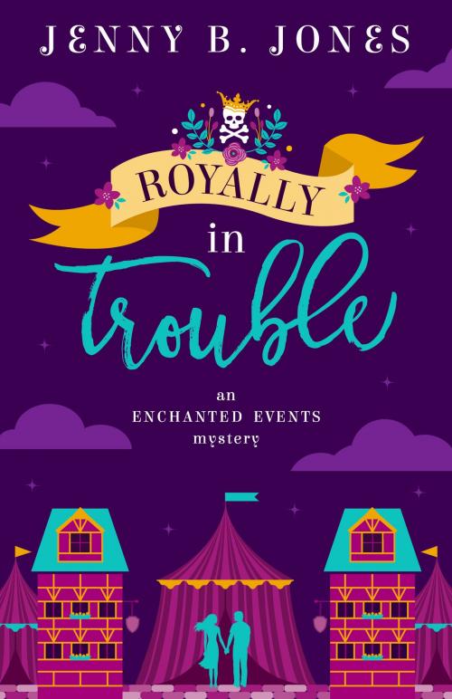 Cover of the book Royally In Trouble by Jenny B. Jones, Sweet Pea Productions