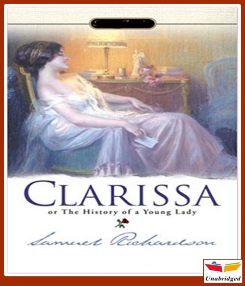 Cover of the book Clarissa Harlowe; or the history of a young lady Volume 4 by Samuel Richardson, CLASSIC COLLECTION 600