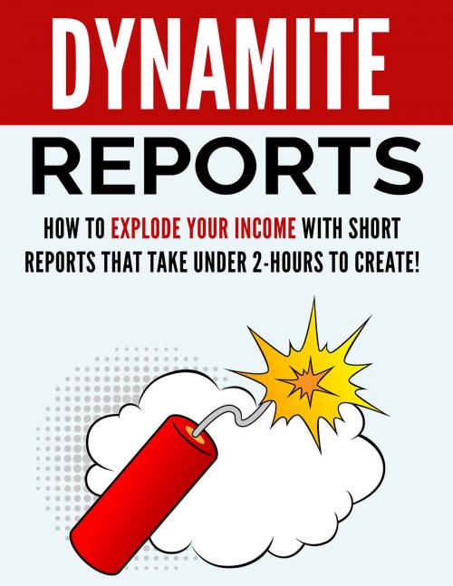 Cover of the book Dynamite Reports by Ramon Tarruella, Ramon Tarruella