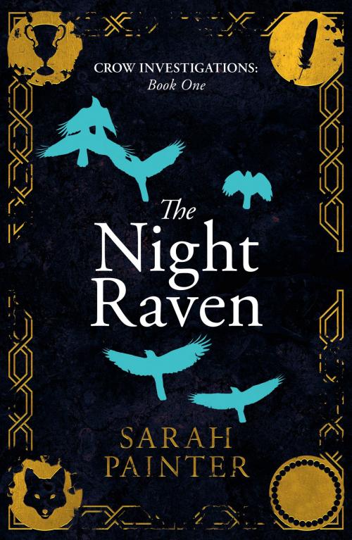 Cover of the book The Night Raven by Sarah Painter, Siskin Press Ltd