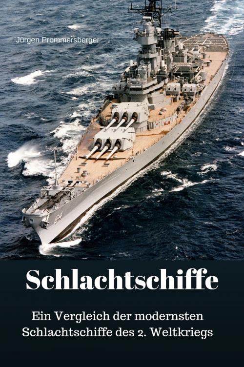 Cover of the book Schlachtschiffe by Jürgen Prommersberger, Jürgens e-book Shop