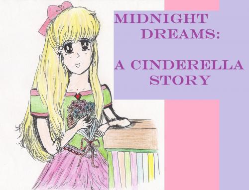 Cover of the book Midnight Dreams: A Cinderella Story by Rowena Kong, Rowena Kong