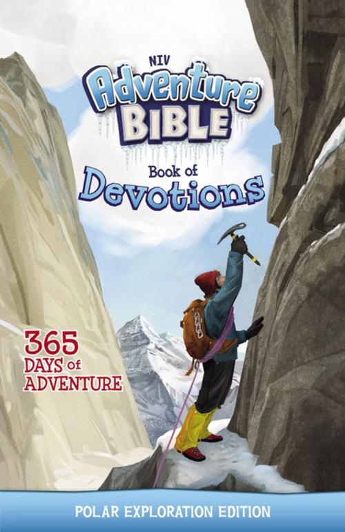 Cover of the book NIV Adventure Bible Book of Devotions: Polar Exploration Edition by Zondervan, Zonderkidz