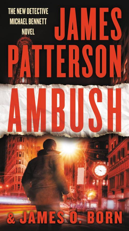 Cover of the book Ambush by James Patterson, James O. Born, Little, Brown and Company