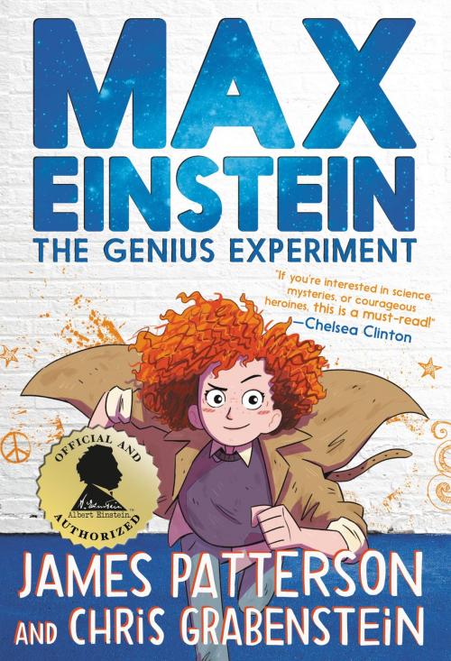 Cover of the book Max Einstein: The Genius Experiment by James Patterson, Chris Grabenstein, Little, Brown and Company