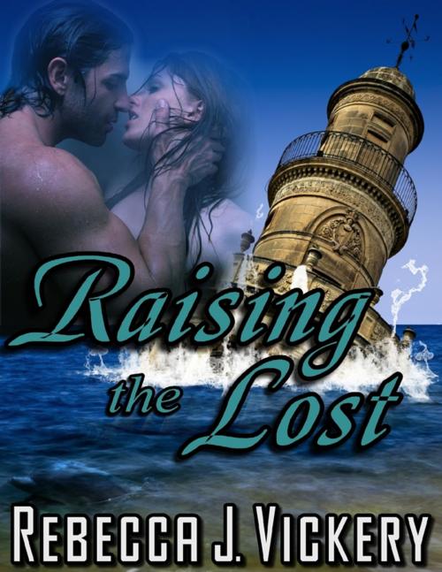 Cover of the book Raising the Lost by Rebecca J Vickery, Lulu.com