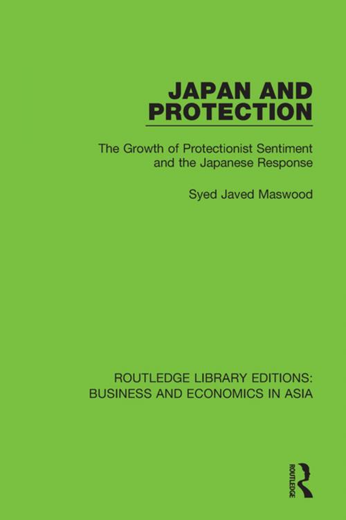 Cover of the book Japan and Protection by Syed Javed Maswood, Taylor and Francis