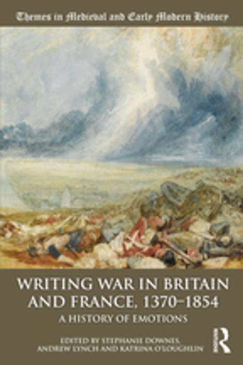 Cover of the book Writing War in Britain and France, 1370-1854 by , Taylor and Francis