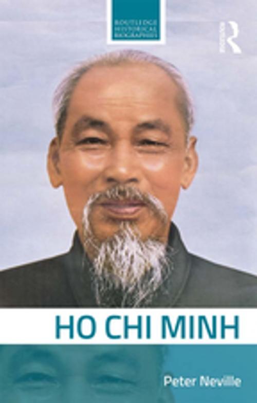 Cover of the book Ho Chi Minh by Peter Neville, Taylor and Francis