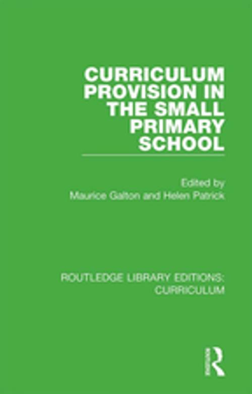 Cover of the book Curriculum Provision in the Small Primary School by , Taylor and Francis