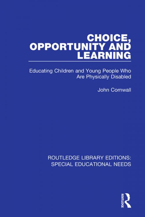 Cover of the book Choice, Opportunity and Learning by John Cornwall, Taylor and Francis