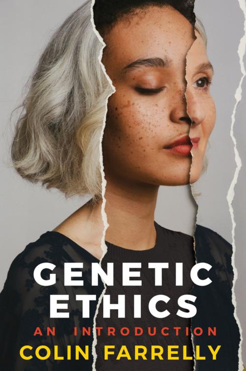 Cover of the book Genetic Ethics by Colin Farrelly, Wiley