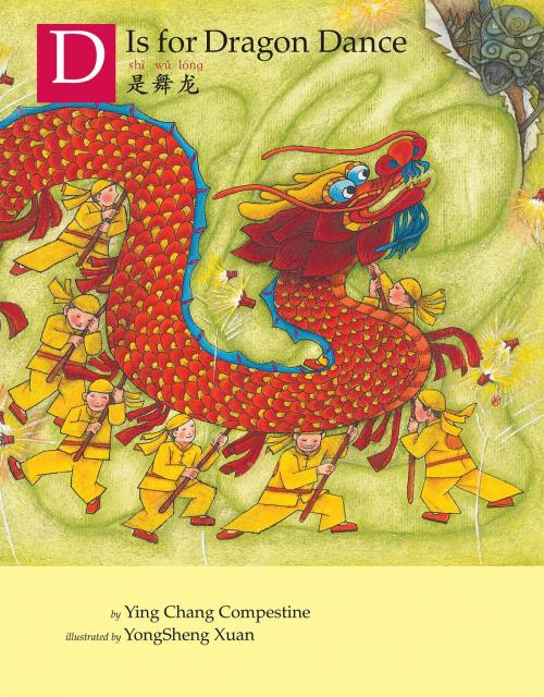 Cover of the book D is for Dragon Dance by Ying Chang Compestine, Holiday House