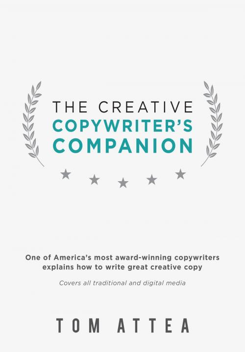 Cover of the book The Creative Copywriter's Companion by Tom Attea, Really Helpful Books