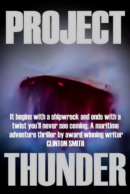 Cover of the book Project Thunder by Clinton Smith, Buzzword Books