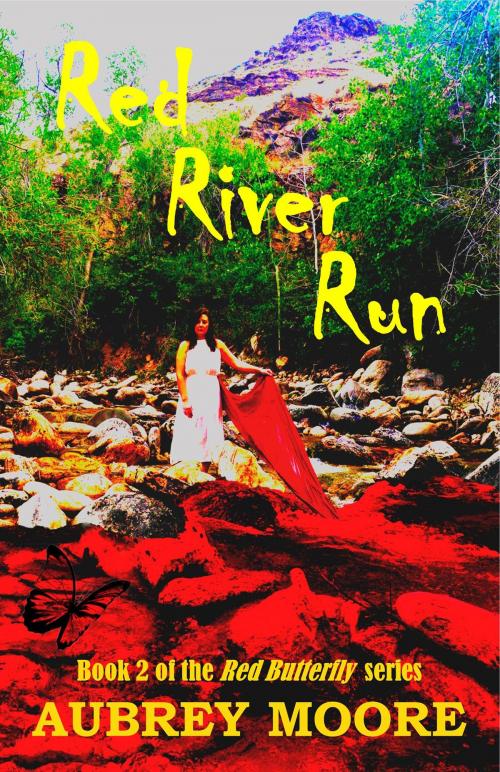 Cover of the book Red River Run by Aubrey Moore, Aubrey Moore