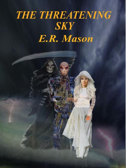 Cover of the book The Threatening Sky by E. R. Mason, E. R. Mason
