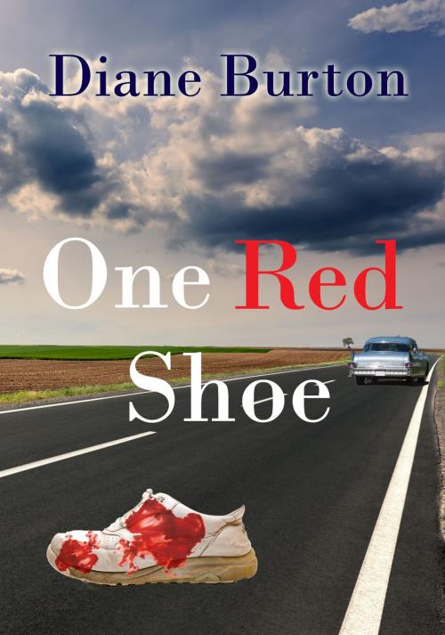 Cover of the book One Red Shoe by Diane Burton, D.M. Burton