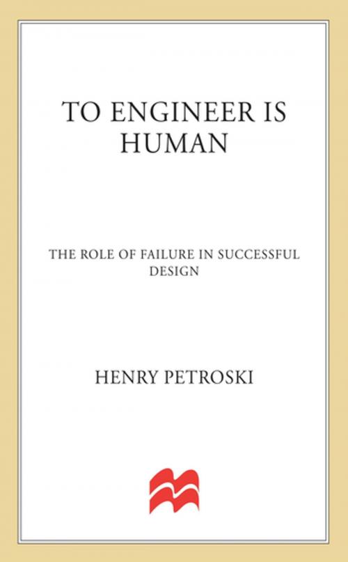 Cover of the book To Engineer is Human by Henry Petroski, St. Martin's Press