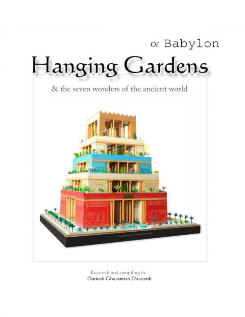 Cover of the book Hanging Gardens of Babylon by Dariush Dastjerdi, Lulu.com