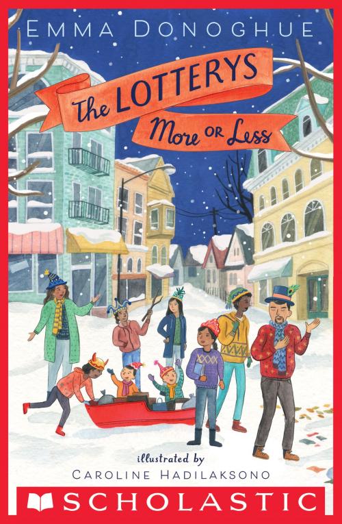 Cover of the book The Lotterys More or Less by Emma Donoghue, Scholastic Inc.