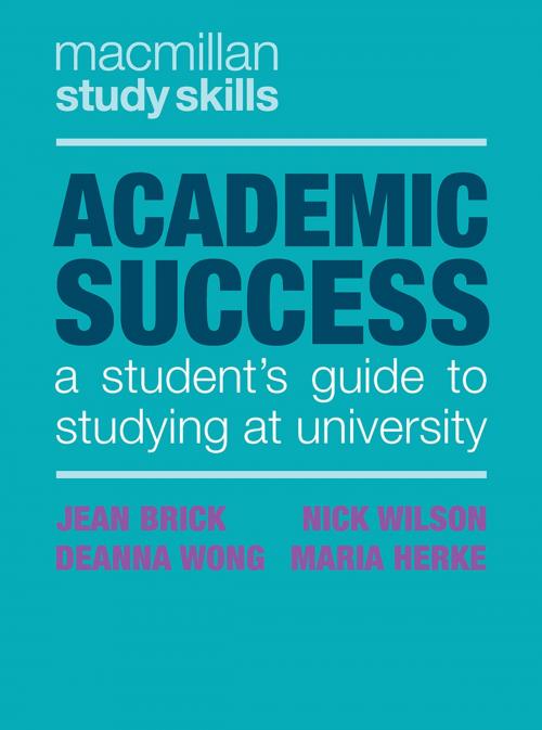 Cover of the book Academic Success by Jean Brick, Nick Wilson, Deanna Wong, Maria Herke, Macmillan Education UK