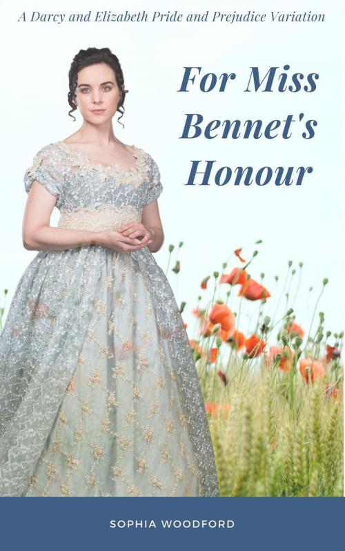 Cover of the book For Miss Bennet's Honour by Sophia Woodford, Sophia Woodford