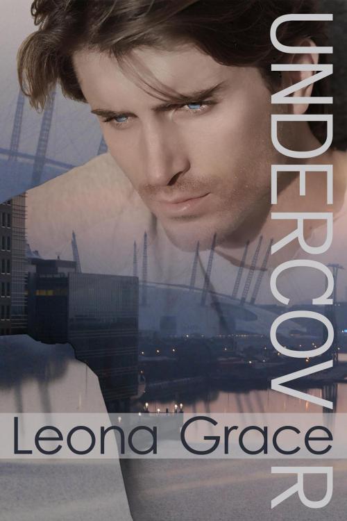 Cover of the book Undercover by Leona Grace, Leona Grace