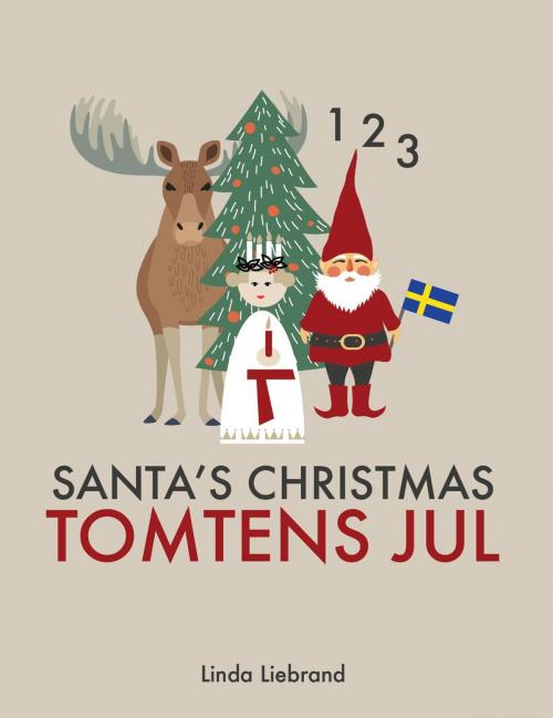 Cover of the book Santa's Christmas - Tomtens Jul by Linda Liebrand, Linda Liebrand