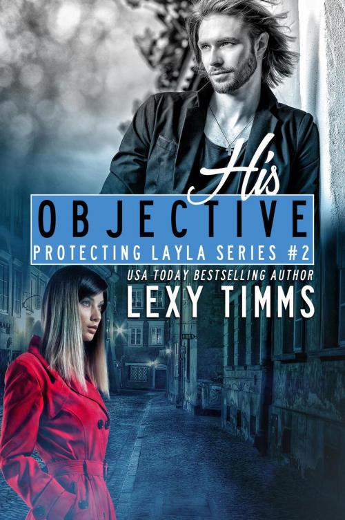 Cover of the book His Objective by Lexy Timms, Dark Shadow Publishing