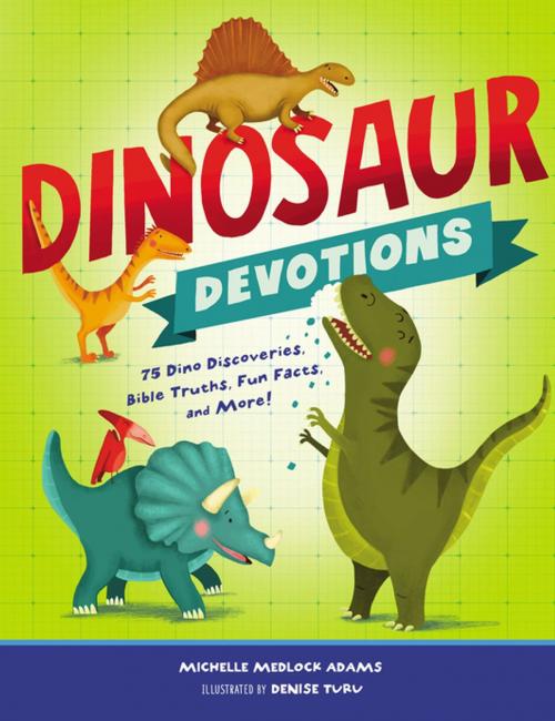 Cover of the book Dinosaur Devotions by Michelle Medlock Adams, Thomas Nelson