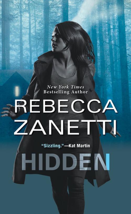 Cover of the book Hidden by Rebecca Zanetti, Zebra Books