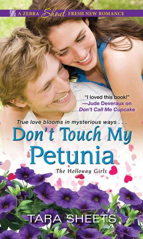 Cover of the book Don't Touch My Petunia by Tara Sheets, Zebra Books