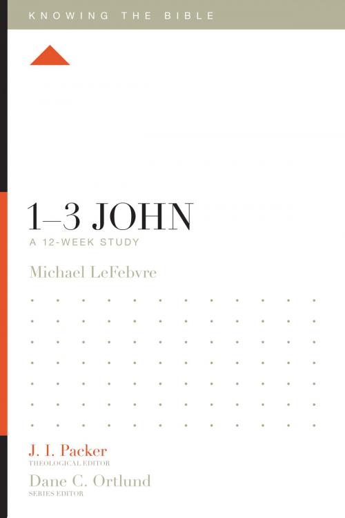 Cover of the book 1–3 John by Michael LeFebvre, Crossway